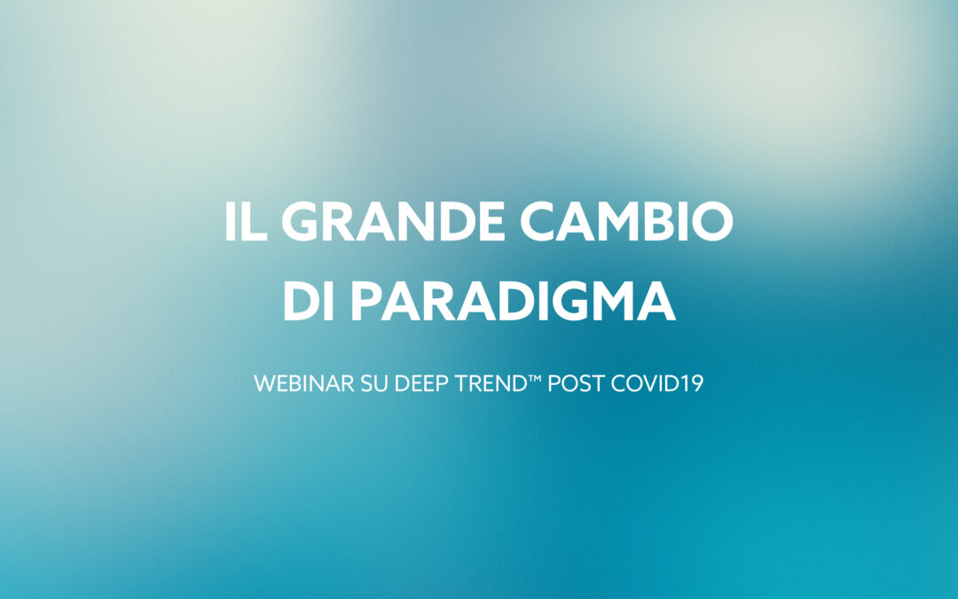 Il grande cambio di paradigma