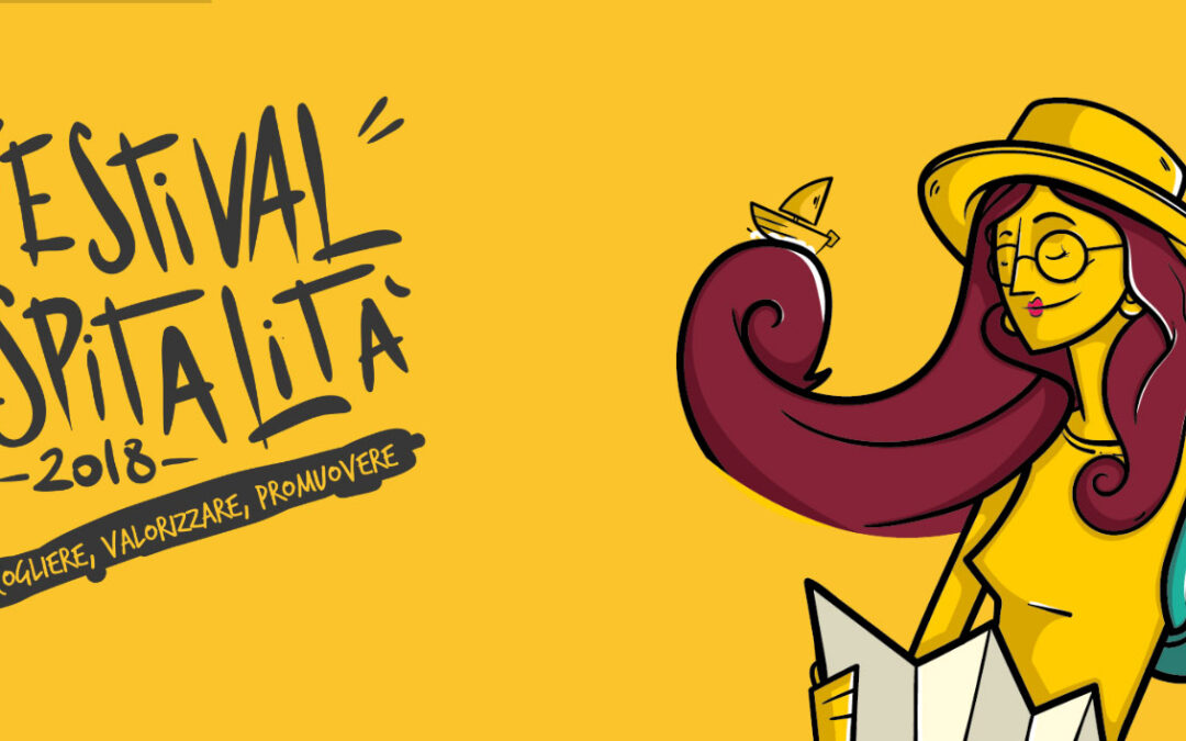 Festival dell’Ospitalità 2018: quest’anno ci saremo anche noi!