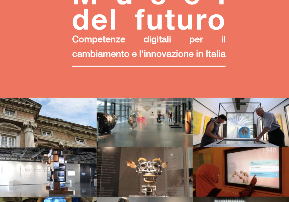 Musei del presente e del passato con uno sguardo verso il futuro